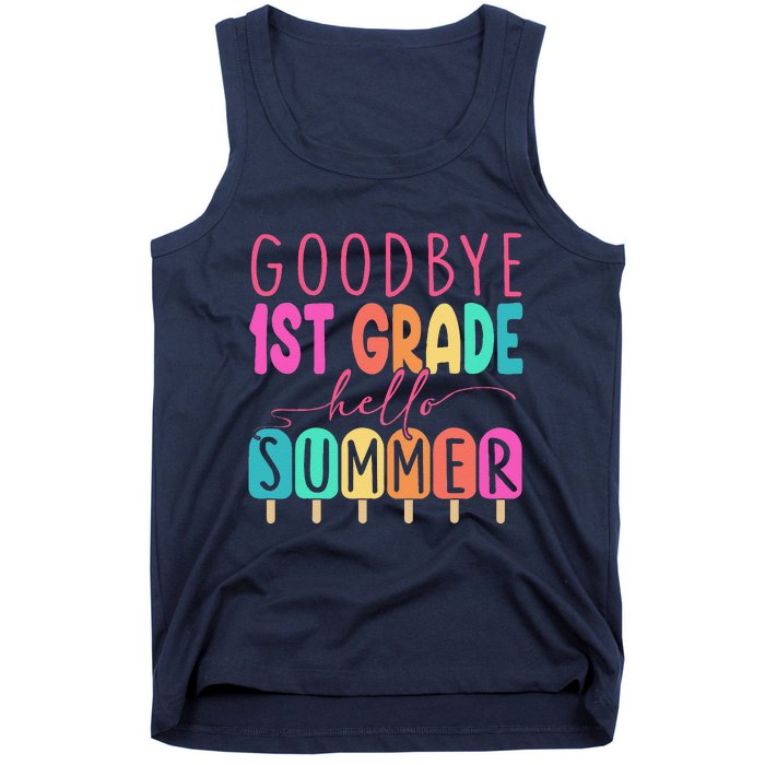 Goodbye 1st Grade Hello Summer First Grade Graduate Tank Top