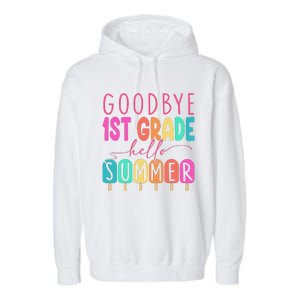 Goodbye 1st Grade Hello Summer First Grade Graduate Garment-Dyed Fleece Hoodie