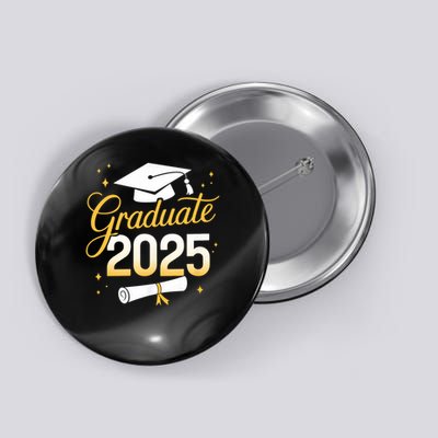 Graduate 2025 for class of 2025 graduation Button