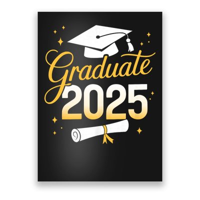Graduate 2025 for class of 2025 graduation Poster
