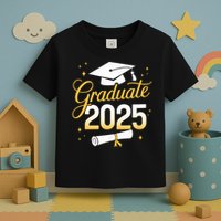 Graduate 2025 for class of 2025 graduation Toddler T-Shirt