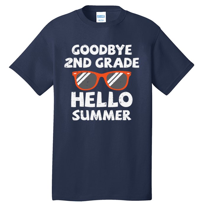 Goodbye 2nd Grade Hello Summer Sunglasses Last Day Of School Tall T-Shirt