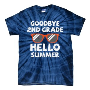 Goodbye 2nd Grade Hello Summer Sunglasses Last Day Of School Tie-Dye T-Shirt