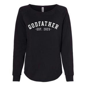 Godfather 2025 Godfather To Be Gifts Classic Bold Font Womens California Wash Sweatshirt