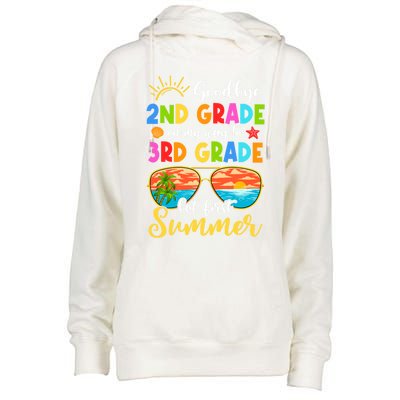 Goodbye 2nd Grade Graduation To 3rd Grade Hello Summer Funny Gift Womens Funnel Neck Pullover Hood