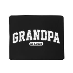 Grandpa 2025 Grandfather Est. 2025 Grandpa Est 2025 Mousepad