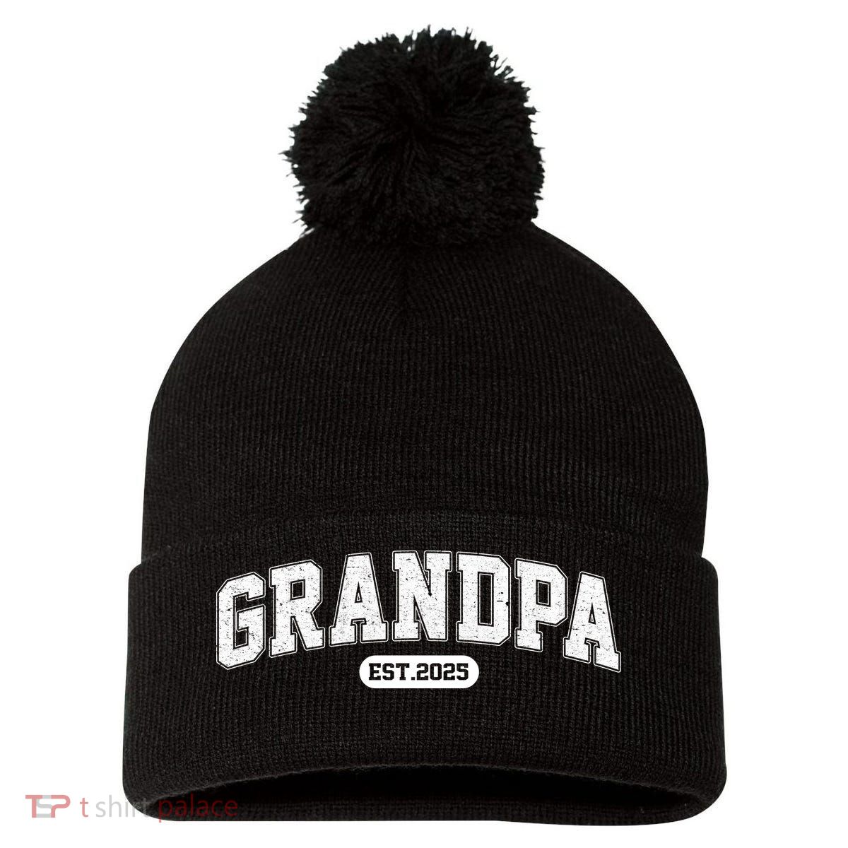 Grandpa 2025 Grandfather Est. 2025 Grandpa Est 2025 Pom Pom 12in Knit Beanie
