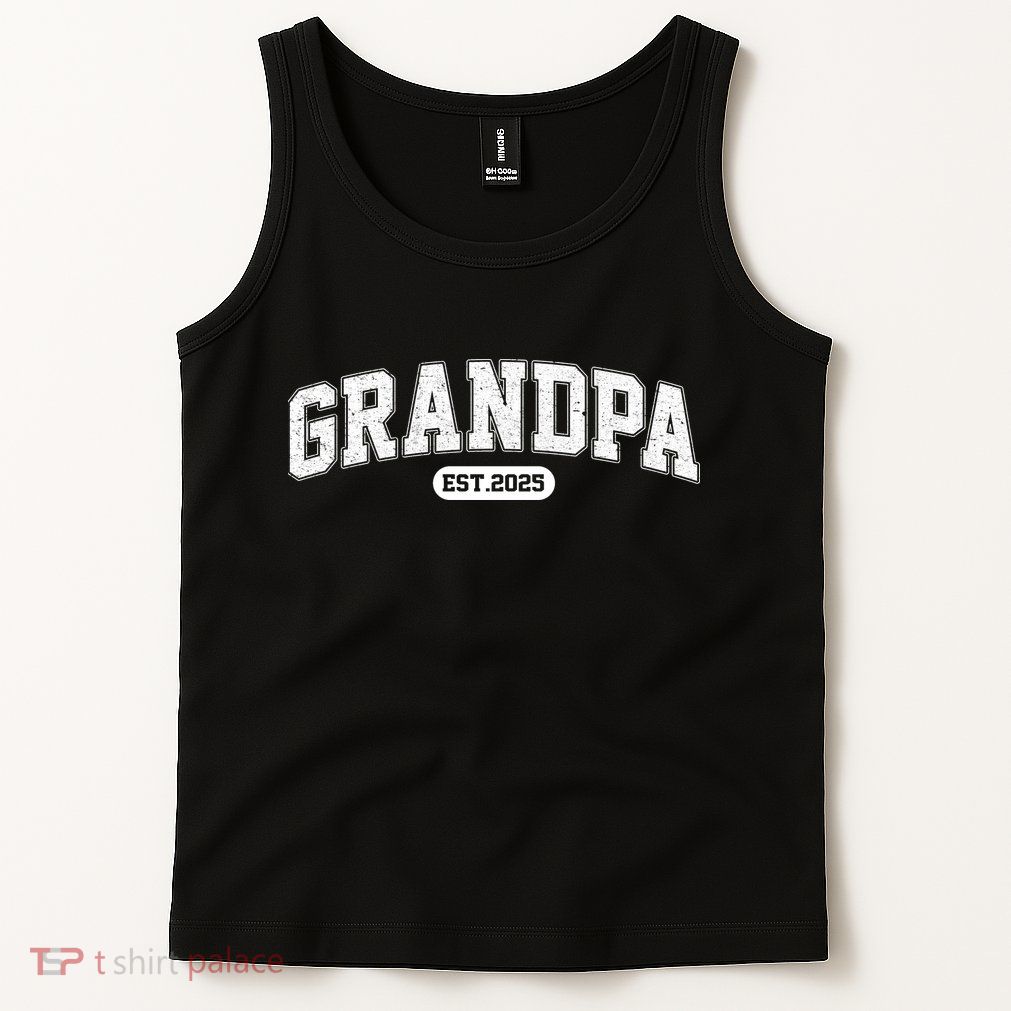 Grandpa 2025 Grandfather Est. 2025 Grandpa Est 2025 Tank Top
