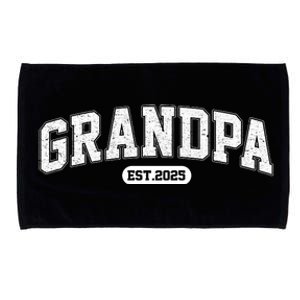 Grandpa 2025 Grandfather Est. 2025 Grandpa Est 2025 Microfiber Hand Towel