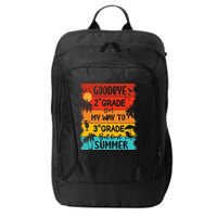 Goodbye 2nd Grade Hello Summer Last Day Of School Graduation City Backpack