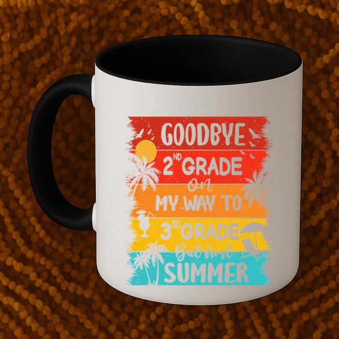 Goodbye 2nd Grade Hello Summer Last Day Of School Graduation Mug