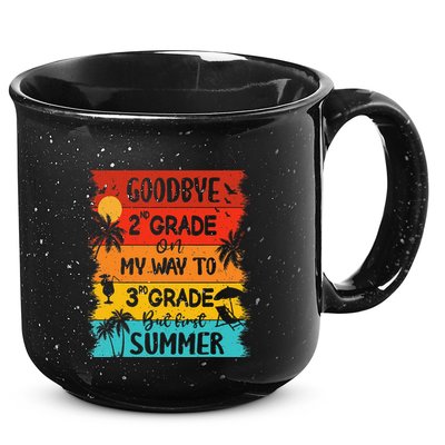 Goodbye 2nd Grade Hello Summer Last Day Of School Graduation 15oz Campfire Ceramic Mug