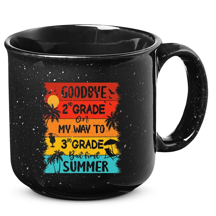 Goodbye 2nd Grade Hello Summer Last Day Of School Graduation 15oz Campfire Ceramic Mug