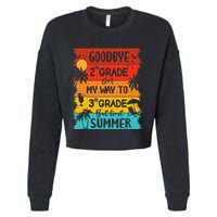 Goodbye 2nd Grade Hello Summer Last Day Of School Graduation Cropped Pullover Crew