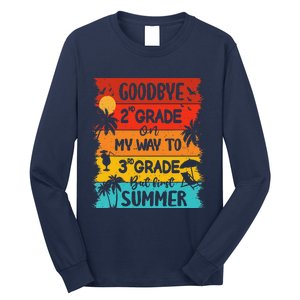 Goodbye 2nd Grade Hello Summer Last Day Of School Graduation Long Sleeve Shirt