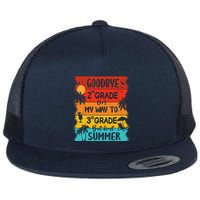 Goodbye 2nd Grade Hello Summer Last Day Of School Graduation Flat Bill Trucker Hat