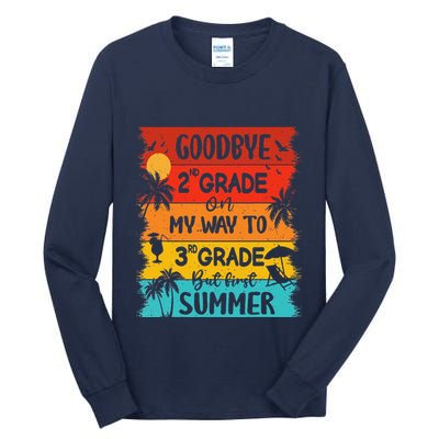 Goodbye 2nd Grade Hello Summer Last Day Of School Graduation Tall Long Sleeve T-Shirt