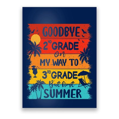 Goodbye 2nd Grade Hello Summer Last Day Of School Graduation Poster