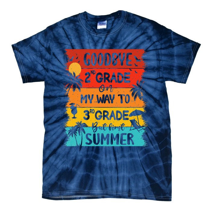 Goodbye 2nd Grade Hello Summer Last Day Of School Graduation Tie-Dye T-Shirt