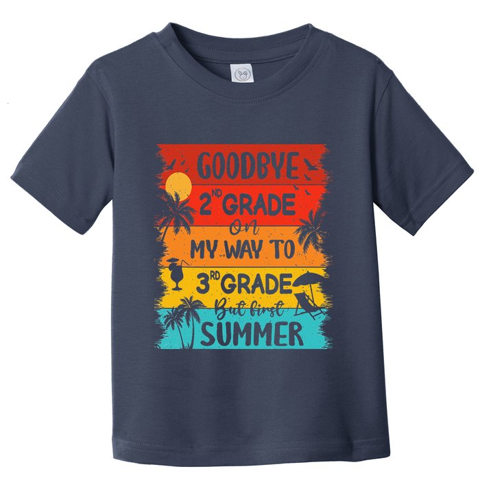 Goodbye 2nd Grade Hello Summer Last Day Of School Graduation Toddler T-Shirt