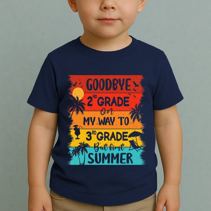 Goodbye 2nd Grade Hello Summer Last Day Of School Graduation Toddler T-Shirt