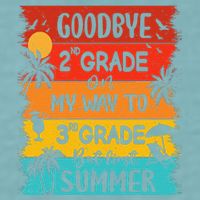 Goodbye 2nd Grade Hello Summer Last Day Of School Graduation Sueded Cloud Jersey T-Shirt