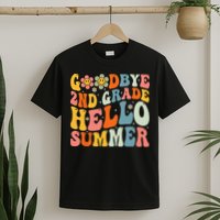 Goodbye 2nd Grade Hello Summer Last Day Of School T-Shirt