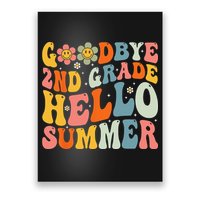 Goodbye 2nd Grade Hello Summer Last Day Of School Poster