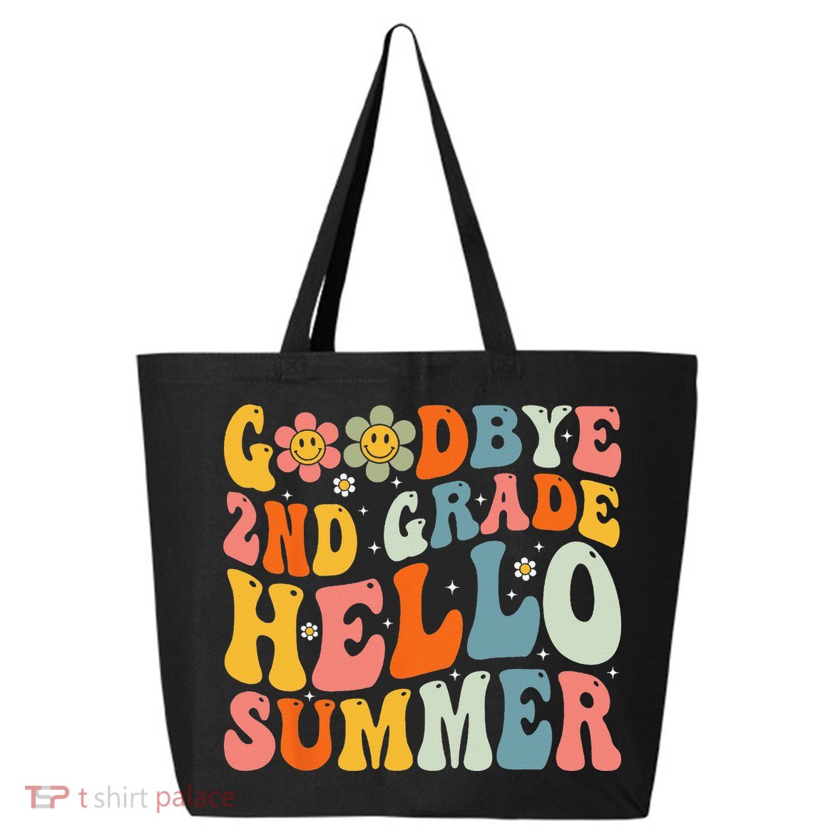 Goodbye 2nd Grade Hello Summer Last Day Of School 25L Jumbo Tote