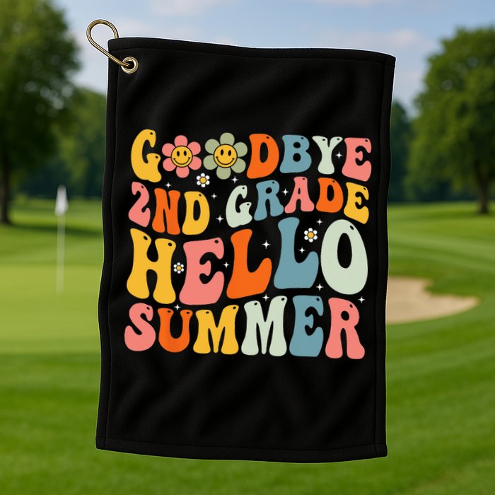 Goodbye 2nd Grade Hello Summer Last Day Of School Golf Towel