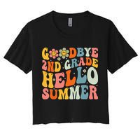 Goodbye 2nd Grade Hello Summer Last Day Of School Crop Top