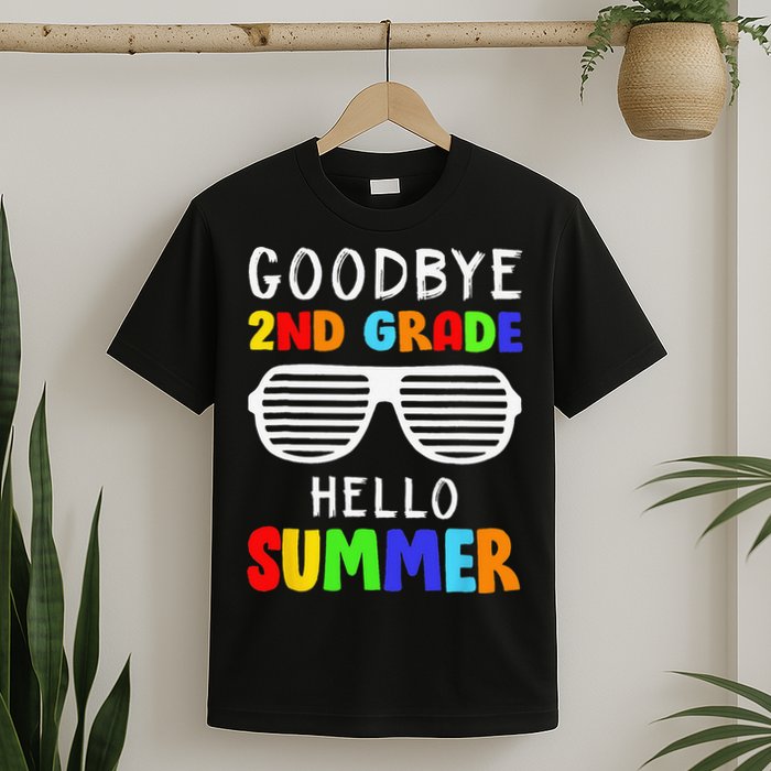 Goodbye 2nd Grade Hello Summer Last Day Of School T-Shirt