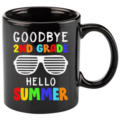 Goodbye 2nd Grade Hello Summer Last Day Of School 11oz C Handle Ceramic Mug