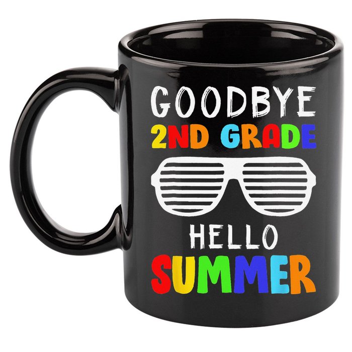 Goodbye 2nd Grade Hello Summer Last Day Of School 11oz C Handle Ceramic Mug