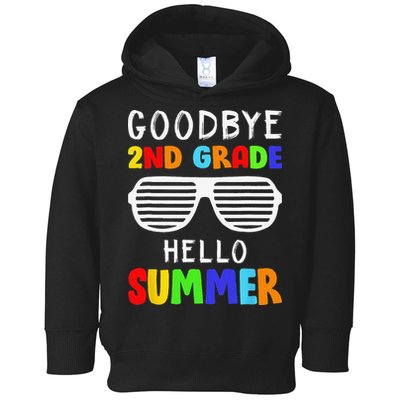 Goodbye 2nd Grade Hello Summer Last Day Of School Toddler Hoodie