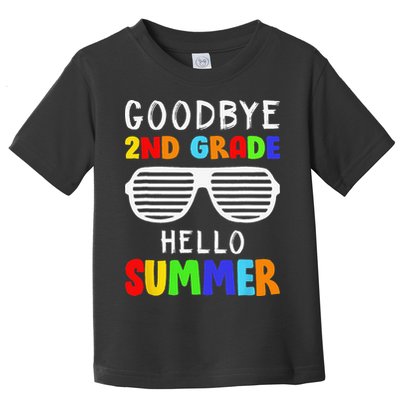 Goodbye 2nd Grade Hello Summer Last Day Of School Toddler T-Shirt