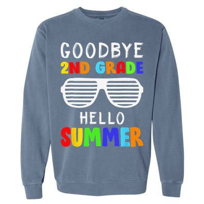 Goodbye 2nd Grade Hello Summer Last Day Of School Garment-Dyed Sweatshirt