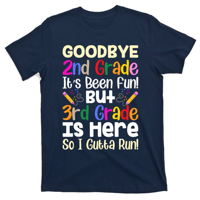 Goodbye 2nd Grade Hello 3rd Grade Back To Shcool Outfit T-Shirt