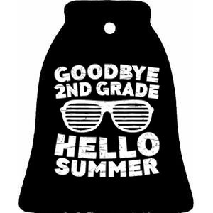 Goodbye 2nd Grade Hello Summer Second Grade Graduate Ceramic Bell Ornament