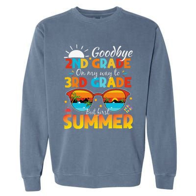 Goodbye 2nd Grade Graduation To 3rd Grade Hello Summer Garment-Dyed Sweatshirt