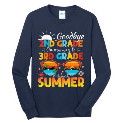 Goodbye 2nd Grade Graduation To 3rd Grade Hello Summer Tall Long Sleeve T-Shirt