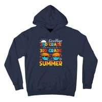 Goodbye 2nd Grade Graduation To 3rd Grade Hello Summer Tall Hoodie