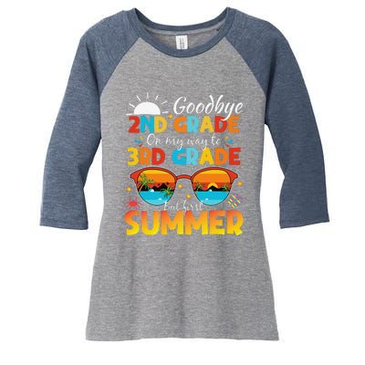 Goodbye 2nd Grade Graduation To 3rd Grade Hello Summer Women's Tri-Blend 3/4-Sleeve Raglan Shirt