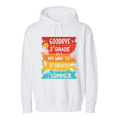 Goodbye 2nd Grade Hello Summer Last Day Of School Graduation Garment-Dyed Fleece Hoodie