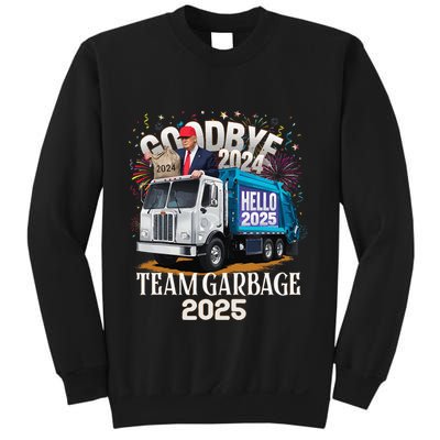 Goodbye 2024 Hello 2025 Happy New Year 2025 Team Garbage Sweatshirt