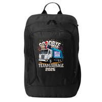 Goodbye 2024 Hello 2025 Happy New Year 2025 Team Garbage City Backpack