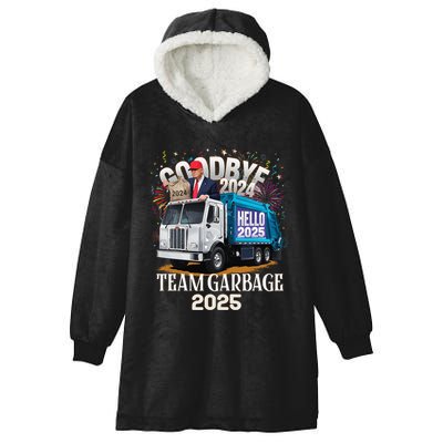 Goodbye 2024 Hello 2025 Happy New Year 2025 Team Garbage Hooded Wearable Blanket