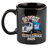 Goodbye 2024 Hello 2025 Happy New Year 2025 Team Garbage 11oz C Handle Ceramic Mug