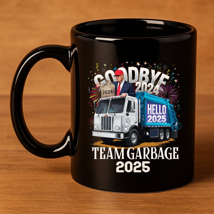 Goodbye 2024 Hello 2025 Happy New Year 2025 Team Garbage 11oz C Handle Ceramic Mug