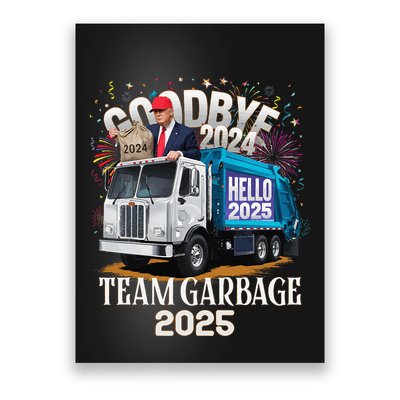 Goodbye 2024 Hello 2025 Happy New Year 2025 Team Garbage Poster